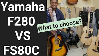 Yamaha F280 vs FS80C  Which one to buy Explained Price F280 6990 vs FS80c 7490 [upl. by Weisbrodt]