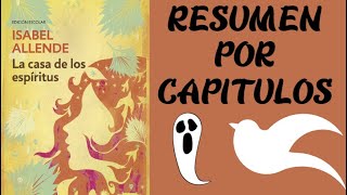 La casa de los espíritus de Isabel Allende Resumen por capítulos [upl. by Farleigh711]