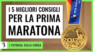 LA PRIMA MARATONA I 5 Migliori Consigli per la Maratona [upl. by Erlina74]