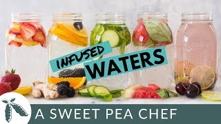 5 Easy Infused Water Recipes To Make Water Not Suck  A Sweet Pea Chef [upl. by Lirpa]