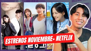 ESTRENOS KDRAMAS NOVIEMBRE  ESTRENOS NETFLIX  RETIROS [upl. by Ymarej]