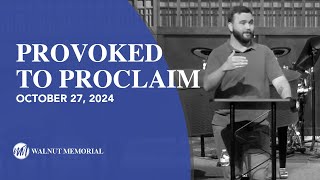 Provoked To Proclaim  Church Unleashed [upl. by Asilet]