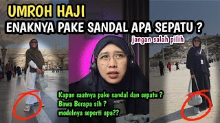 UMROH HAJI PAKE SANDAL APA SEPATU [upl. by Shina]