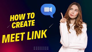 How to Create Google Meet Link  Best Method [upl. by Diann798]