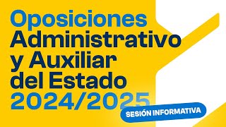 Oposiciones de Administrativo y Auxiliar del Estado  Sesión Informativa [upl. by Matty]