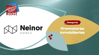 Neinor Homes  Elegido Servicio de Atención al Cliente del Año 2025 [upl. by Lehacim]