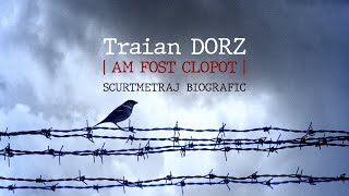 Poetul Traian DORZ  Am fost clopot  Scurtmetraj biografic [upl. by Goggin598]