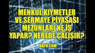 Menkul Kıymetler ve Sermaye Piyasası Mezunu Ne İş Yapar Nerede Çalışır [upl. by Jehiel]