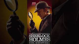 Sherlock Holmes  Kızıl Soruşturma shorts10 seslikitap sherlockholmes [upl. by Henni]