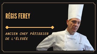 CHEF PÂTISSIER À LÉLYSÉE ET AU RITZ Régis Ferey [upl. by Ardet]