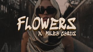 Miley Cyrus  Flowers Lyrics [upl. by Enwad]