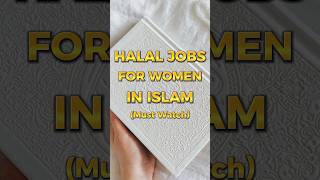 Halal Jobs For Women In Islam ☪️🤔🤔islamicstatus shortvideo islam shorts [upl. by Stacia]