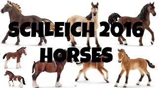 ALL SCHLEICH 2016 HORSES  horzielover [upl. by Llenwad305]