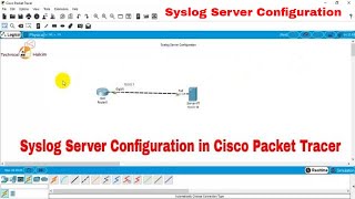 How to Configure Syslog Server in Cisco Packet Tracer  Technical Hakim SyslogConfiguration CCNA [upl. by Pincince467]