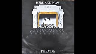 Here and Now Theatre Full Album [upl. by Ailliw]