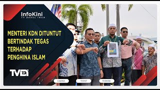 Menteri KDN Dituntut Bertindak Tegas Terhadap Penghina Islam [upl. by Yenetruoc]