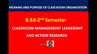 BEdMeaning and purpose of classroom organization Classroom management Class1 [upl. by Nils]