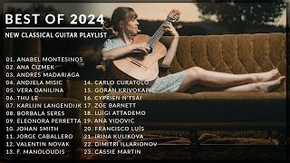 Best Collection of Classical Guitar Music 2024  11 Hours of Pure Joy 🎶 [upl. by Kreis411]