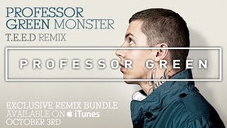 Professor Green  Monster TEED Remix Official Audio [upl. by Paley]