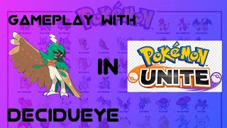 GAMEPLAY WITH DECIDUEYE IN POKEMON UNITE pokemon unite viralvideo [upl. by Akieluz169]