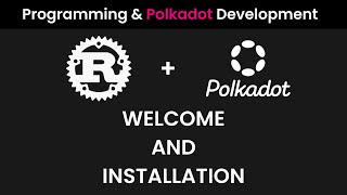 Programming 101 and Polkadot Development Course Part 0 [upl. by Yruj]