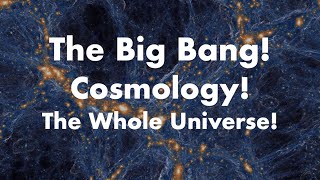 Big Bang Cosmology the Origin and Fate of the Universe [upl. by Roane]