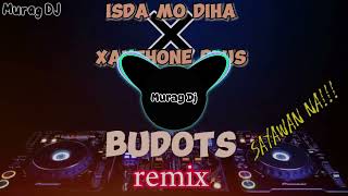 BEST ISDA MO DIHA × XANTHONE PLUS BUDOTS REMIXMurag DJ [upl. by Etterual]