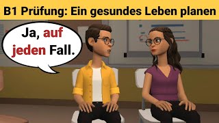 Mündliche Prüfung Deutsch B1  Gemeinsam etwas planenDialog sprechen Teil 3 Gesundes Leben [upl. by Burta]