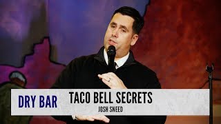 The reason we all love Taco Bell Josh Sneed [upl. by Kiran]