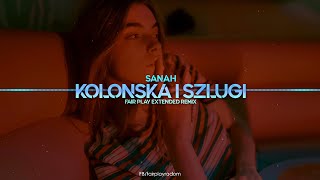 sanah  kolońska i szlugi FAIR PLAY EXTENDED REMIX 2021 [upl. by Annavas]