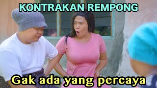 GA ADA YANG PERCAYA  KONTRAKAN REMPONG EPISODE 735 [upl. by Ahsemal70]