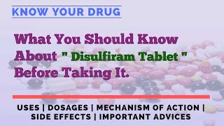 Disulfiram Tablet Uses Dosage Mechanism of Action Side Effects amp Important Tips [upl. by Knutson]