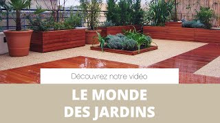 Concepteurcréateur despaces vertsjardinaménagement terrasse  LE MONDE DES JARDINS [upl. by Lessirg]