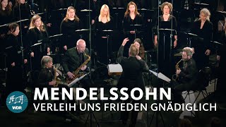 Mendelssohn  Verleih uns Frieden gnädiglich  WDR Rundfunkchor [upl. by Beuthel577]