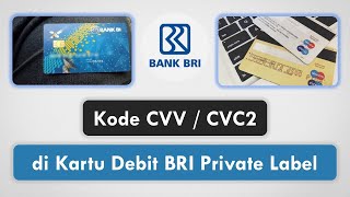 Kode CVV atau CVC2 di Kartu BRI Private Label [upl. by Nolla185]