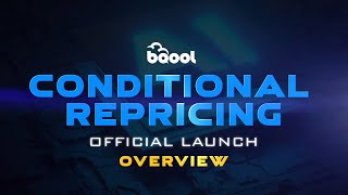 NEW BQool Amazon Conditional Repricer OFFICIAL LAUNCH April 13 [upl. by Culver]