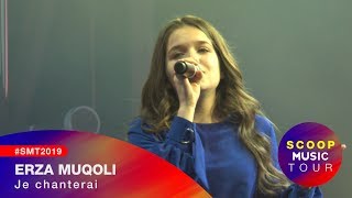 Erza Muqoli  Je chanterai  SCOOP Music Tour 2019 Live [upl. by Germano633]