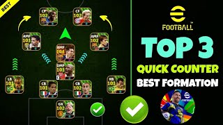 Top 3 Quick Counter Best Formations In eFootball 2025 🔥  Quick Counter Formation eFootball 2025 [upl. by Horne]