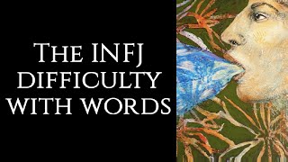 Why INFJs Struggle to Speak their Thoughts [upl. by Irak]