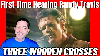 First Time Hearing Randy Travis  Three Wooden Crosses Reaction [upl. by Summons]