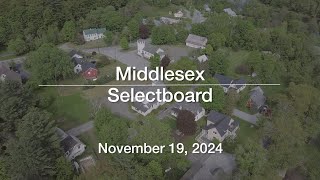 Middlesex Selectboard  November 19 2024 MSB [upl. by Nova]