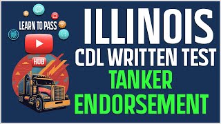 Illinois CDL Written Test 2024  Tanker Endorsement [upl. by Eldoria]