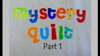 Mystery Quilt Part 1 That Chain Reaction Quilt  New Free online mystery [upl. by Clare]