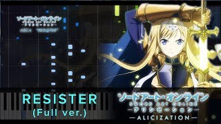 FULL RESISTER  SAO Alicization OP2  Piano Synthesia [upl. by Nolyak]