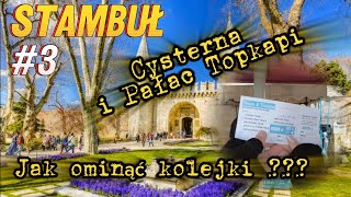 STAMBUŁ 3 Jak ominąć kolejki  Gdzie kupić najlepszą chałwę  vlog 73 [upl. by Quinlan]