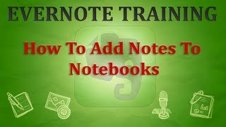 Adding notes to notebooks in evernote [upl. by Ahsikrats]