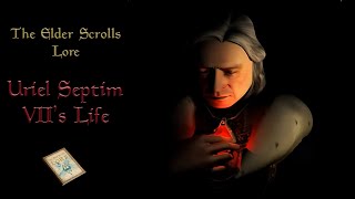 The Full Backstory of Oblivions Emperor Emperor Uriel Septim VII  The Elder Scrolls Lore [upl. by Ahselet661]