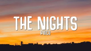 Avicii  The Nights Lyrics [upl. by Salguod]