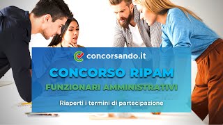 Concorso RIPAM Funzionari Amministrativi – Riaperti i termini – 2736 posti disponibili [upl. by Igenia20]