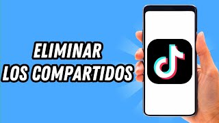 Como eliminar los compartidos en TikTok GUÍA COMPLETA [upl. by Euqirrne]